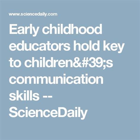 Early Childhood Educators Hold Key To Childrens Communication Skills