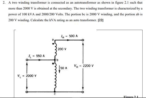 Solved A Two Winding Transformer Is Connected As An Chegg