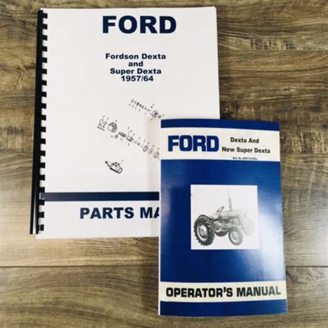 Fordson Dexta Super Dexta Tractor Parts Operators Manual Owners Set