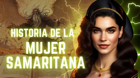 quién era la mujer samaritana en la Biblia YouTube