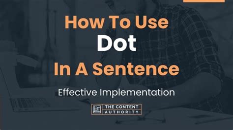 How To Use Dot In A Sentence Effective Implementation