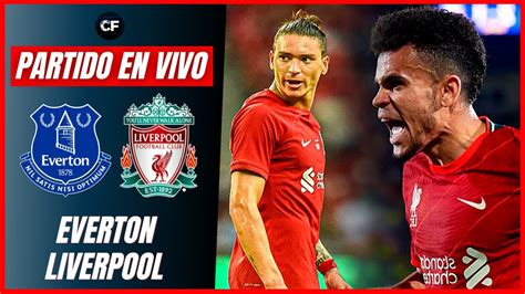 EVERTON Vs LIVERPOOL EN VIVO Y DIRECTO PREMIER LEAGUE JORNADA 4