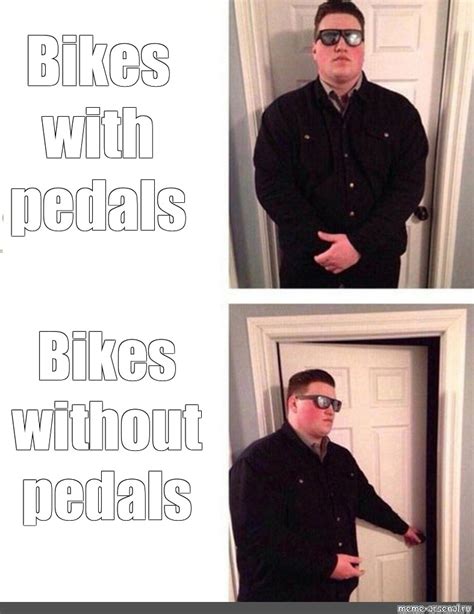 Сomics Meme Bikes With Pedals Bikes Without Pedals Comics Meme