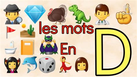 Apprendre Les Mots Qui Commencent Par La Lettre D En Fran Ais