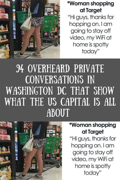 30 Hilarious Private Conversations People Overheard In Washington DC