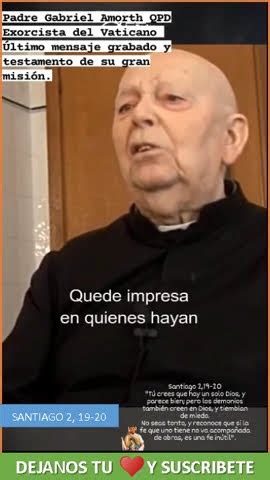 ESPECIAL Creo En Dios Pero No Soy Practicante Q Dice El Padre Amorth