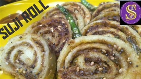 Suji Veg Roll सूजी से बना नाश्ता सूजी वेज Semolina Veg Rolls Recipe Veg Suji Rolls