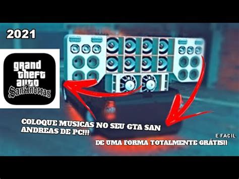 Como Colocar M Sicas No Seu Gta San Andreas De Pc Da Forma Mais Facil