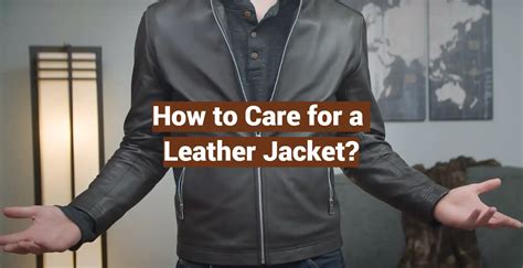 How to Care for a Leather Jacket? - LeatherProfy