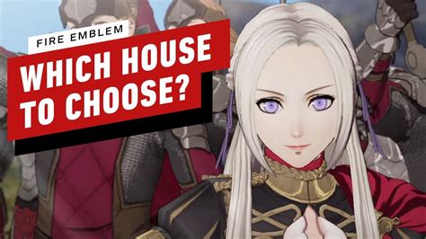 Fire Emblem Three Houses Which House Should You Choose Youtube