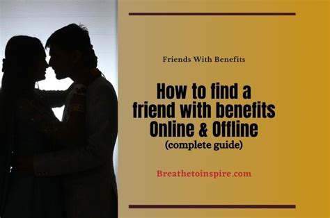 How To Find Friends With Benefits And Make It Work Effortlessly