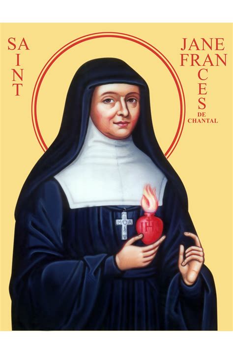 Liturgia Latina St August St Jane Frances Fremiot De Chantal Widow