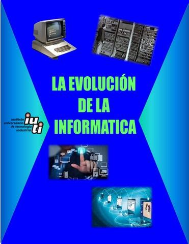 Evolución de la Informática by franklincamejo22 Issuu