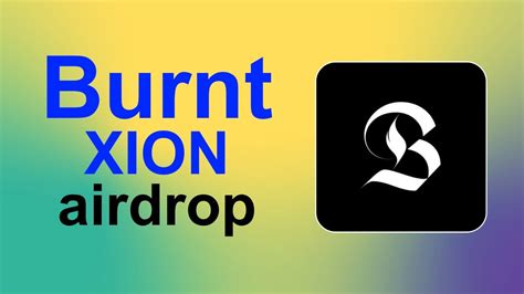 BURNT XION TOKEN CONFIRMADO GUIA SIMPLE PARA POSIBLE AIRDROP