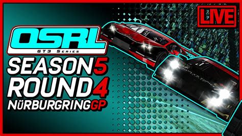 OSRL GT3 Series S5 R4 Nürburgring GP YouTube