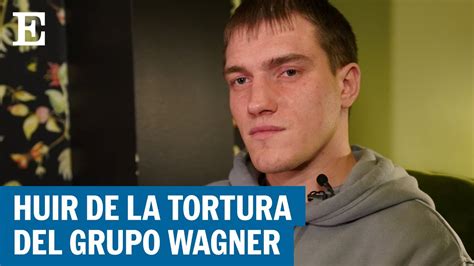 El Relato De Un Excomandante Que Desert Del Grupo Wagner El Pa S