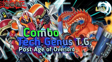 Yu Gi Oh Combo Pure Tech Genus T G Post Age Of Overlord Edopro