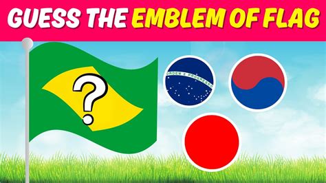 🚩guess The Emblem Of Flags Country Flag Quiz 🎌 Youtube