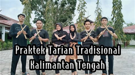 Praktek Tarian Tradisional Kalimantan Tengah Tari Manasai Mulok