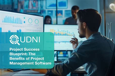 Unlock The Benefits Of Project Management Software For Success