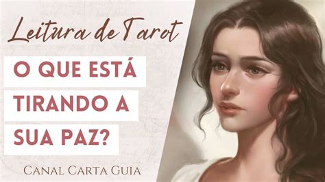 SUA PAZ É IMPORTANTE O QUE ESTÁ TIRANDO SUA PAZ NO MOMENTO TAROT E