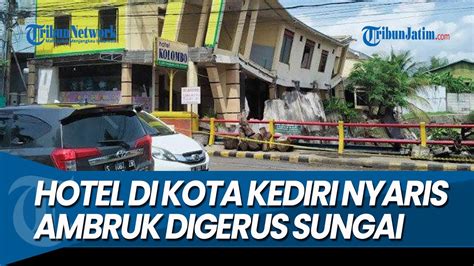 Terdengar Suara Gemeretak Hotel Kolombo Di Kota Kediri Nyaris Ambruk