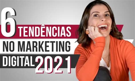 6 MAIORES tendências no marketing digital para 2021 Caroline Caracas