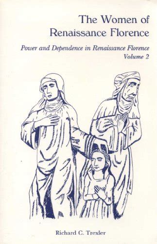 『the Women Of Renaissance Florence Power And Dependence In 読書メーター