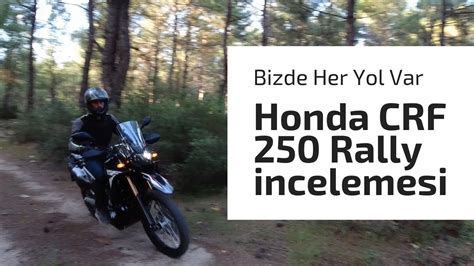 Honda Crf 250 Rally İncelemesi Youtube