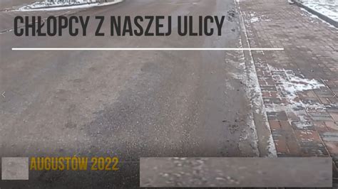 Chłopcy z naszej ulicy YouTube