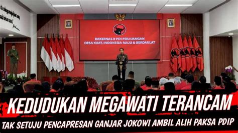 DEMI GANJAR PDIP AMBIL ALIH JOKOWI KEDUDUKAN MEGAWATI TERSINGKIR