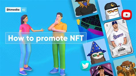 Ultimate Nft Marketing Guide For 2024 — Bitmedia Blog