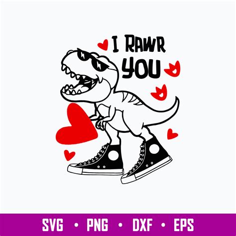 I Rawr You Dinosaur Svg Rawr Means Svg Png Dxf Eps File Inspire Uplift