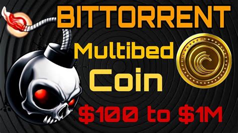 Bittorrent Coin Bttc Is A Multibed Coin One Coin With Billion