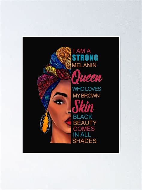 Strong Black Melanin Queen Poster By Foxes1990 Redbubble