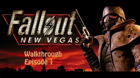 Walkthrough Fallout New Vegas Episode 1 Fr Youtube