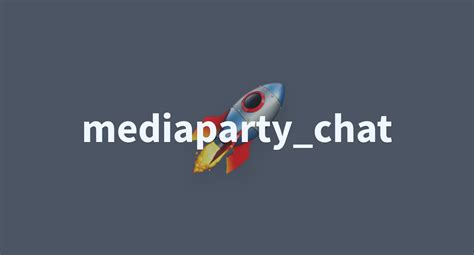 Mediaparty Chat A Hugging Face Space By Freddyaboulton