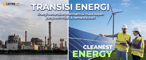 ListrikKita Mengakselerasi Transisi Ke Energi Terbarukan Masa