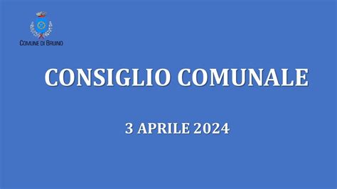 CONSIGLIO COMUNALE DEL 3 4 2024 YouTube