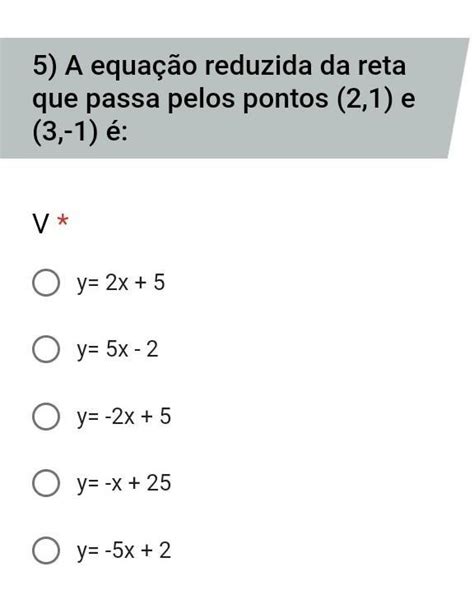 A Equa O Reduzida Da Reta Que Passa Pelos Pontos E