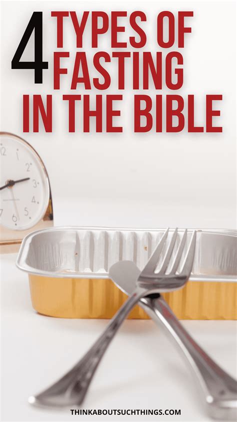 The Types Of Fasting In The Bible Think About Such Things