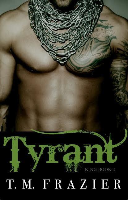 Tyrant King By T M Frazier Cover Reveal Tm Frazier King Book