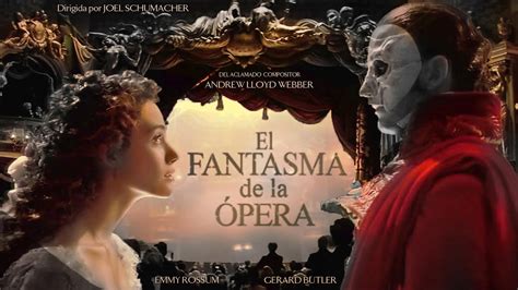 El Fantasma de la Ópera 2004 VOSE Gerard Butler Emmy Rossum