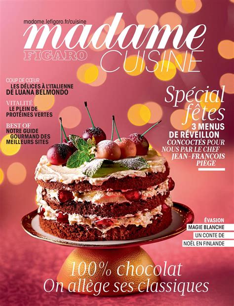 Madame Figaro Cuisine Spécial Fêtes Avec Jean François Piège à