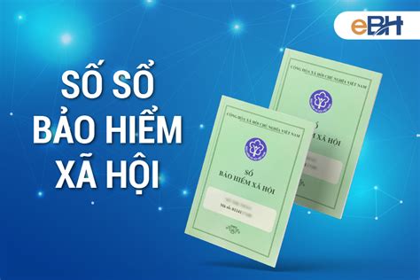 Kiểm Tra Số Sổ Bảo Hiểm Xã Hội Nhanh BẢo HiỂm XÃ HỘi ĐiỆn TỬ