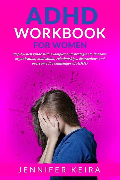 Adhd Workbook For Women Step By Step Guide With Examples And