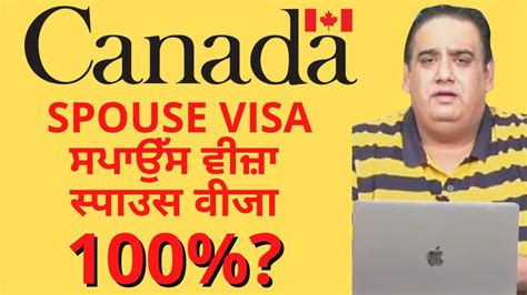 Canada Spouse Visa 100 ਸਪਾਉੱਸ ਵੀਜ਼ਾ स्पाउस वीजा Youtube