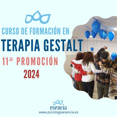 Formación Gestalt Esencia Escuela De Psicoterapia Gestalt Murcia