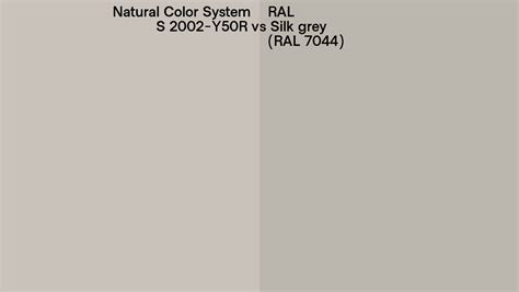 Natural Color System S 2002 Y50r Vs Ral Silk Grey Ral 7044 Side By