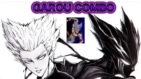 Garou Combo Strongest Battle Grounds YouTube